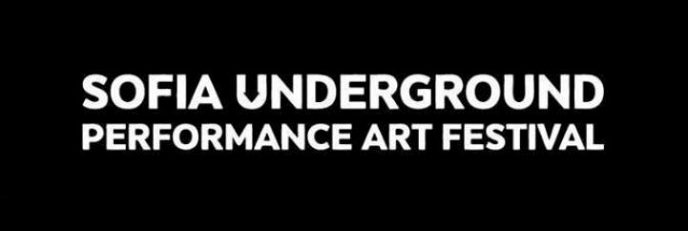 Отворена покана за участие в Sofia Underground Performance Art Festival 2017
