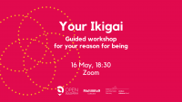 Your ikigai: Guided workshop for your reason for being